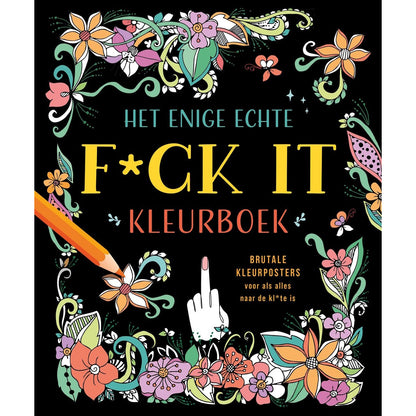 Het enige echte f*ck it kleurboek